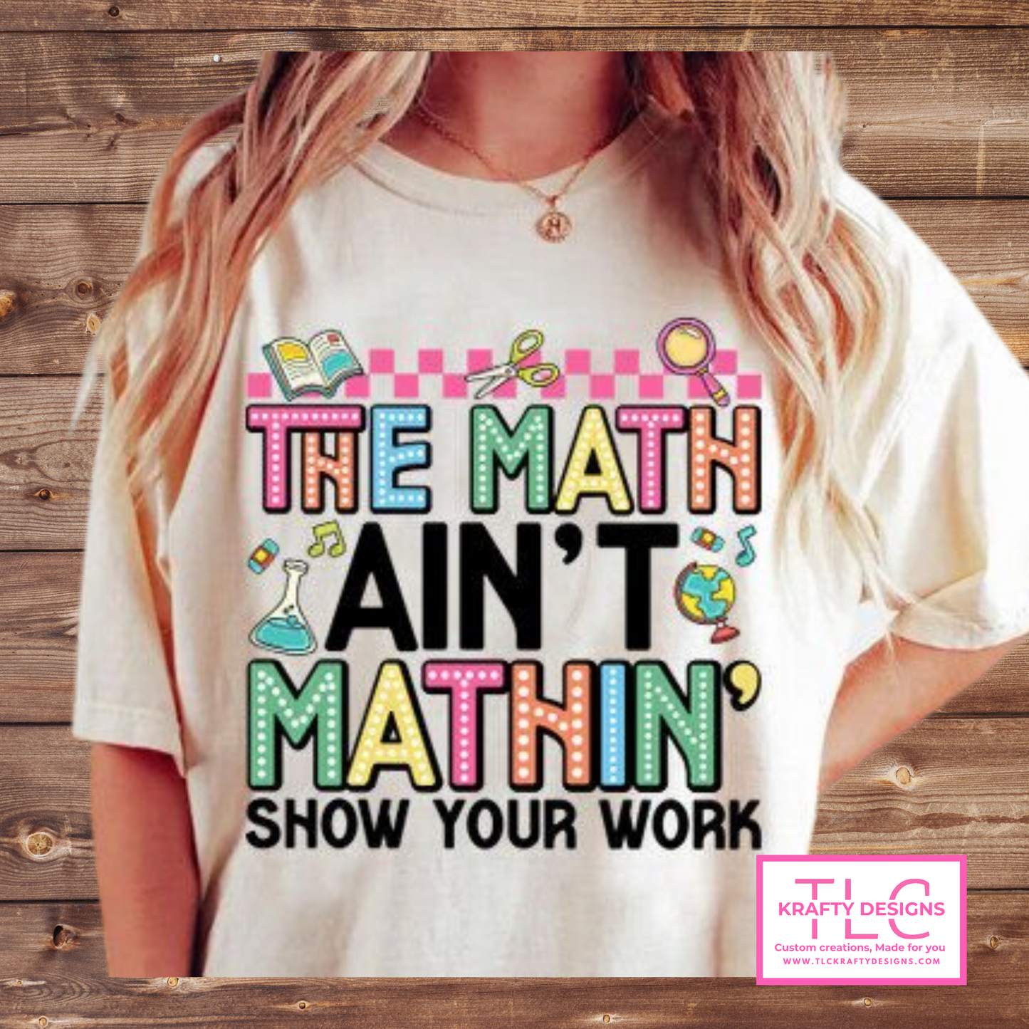 The Math Ain’t Mathin’ Shirt – Funny Teacher Tee for Math Lovers