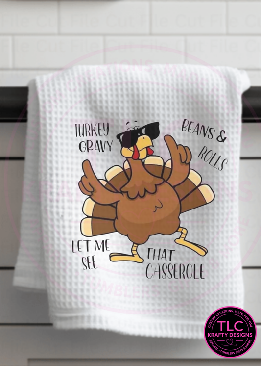 Let Me See That Casserole – Funny Thanksgiving Turkey Kitchen Towel 🦃🥧
