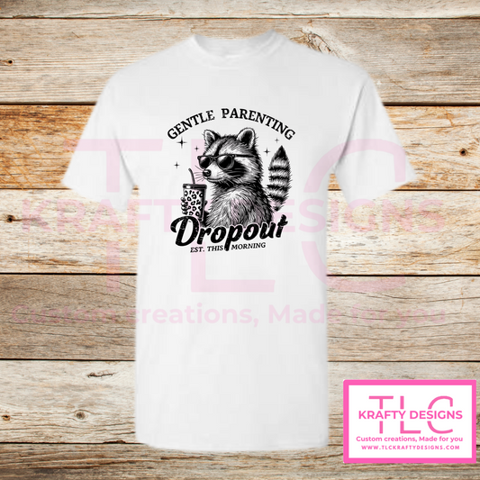 Gentle Parenting Dropout Raccoon Shirt – Funny Bubble Tea Tee for Moms