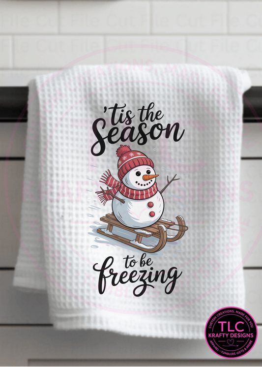 Tis the Season to Be Freezing Snowman Kitchen Towel