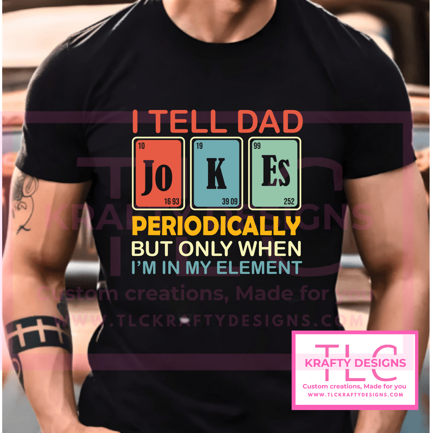 I Tell Dad Jokes Periodically Shirt – Funny Science Dad T-Shirt | Gift for Nerdy Dads