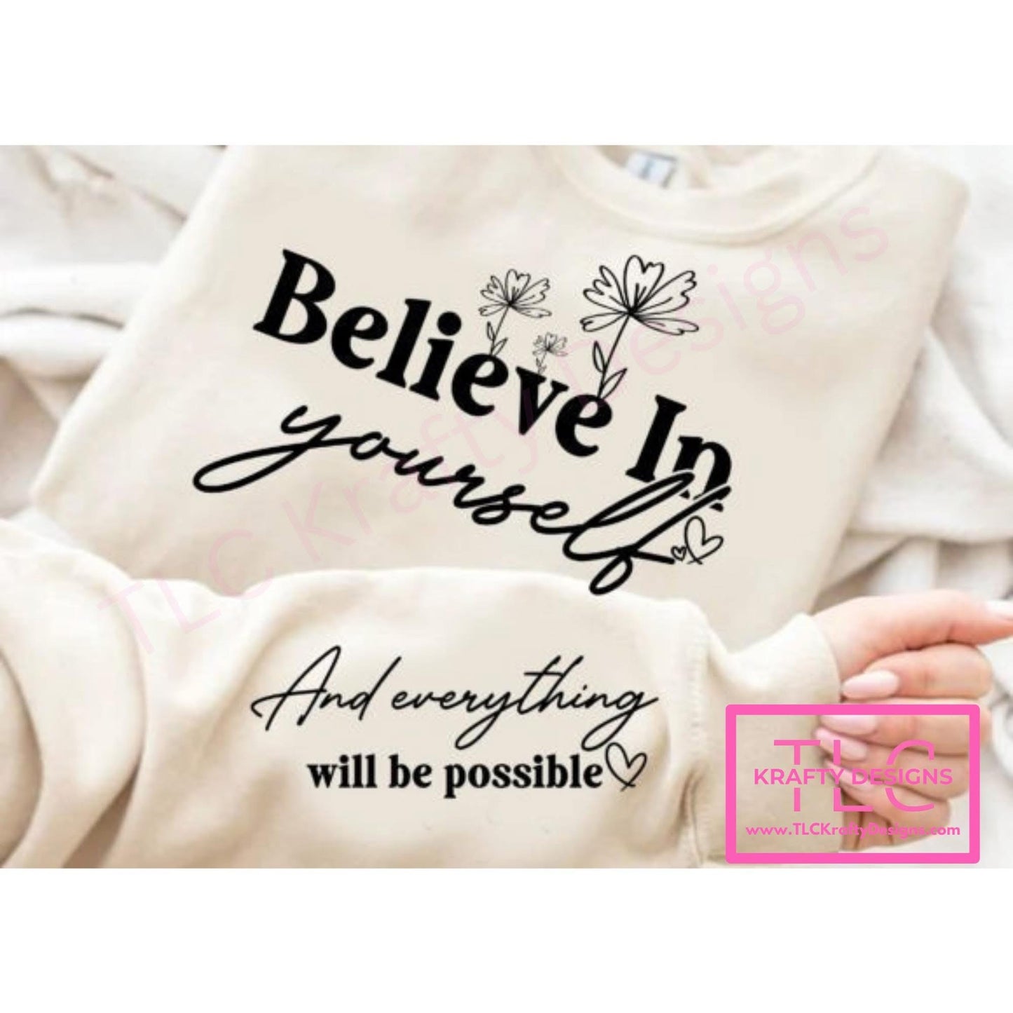 Believe in Yourself Crewneck/Hoodie