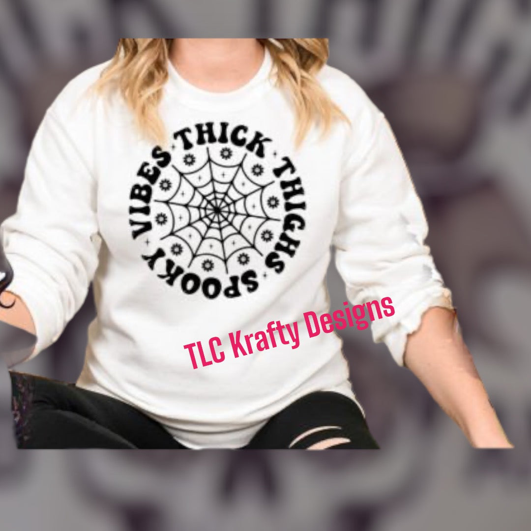 Thick Thighs and Spooky Vibes - Spider Web Sweatshirt