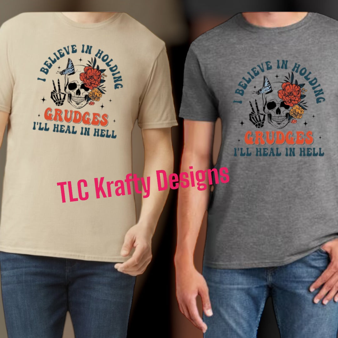 I Believe in Holding Grudges - Skull and Flowers Version