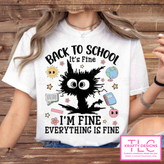 Back to School “I’m Fine. Everything Is Fine.” Teacher T-Shirt – Funny & Relatable Design
