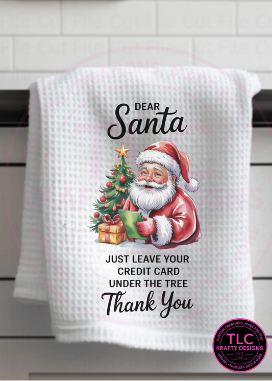 Dear Santa Funny Christmas Kitchen Towel – Credit Card Under the Tree Humor