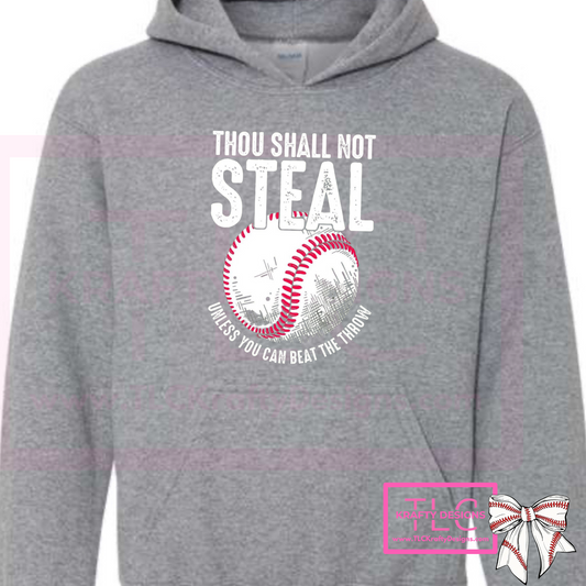 Thou Shall Not Steal Baseball Hoodie – Funny Baseball & Softball sweatshirt for Fans and Players
