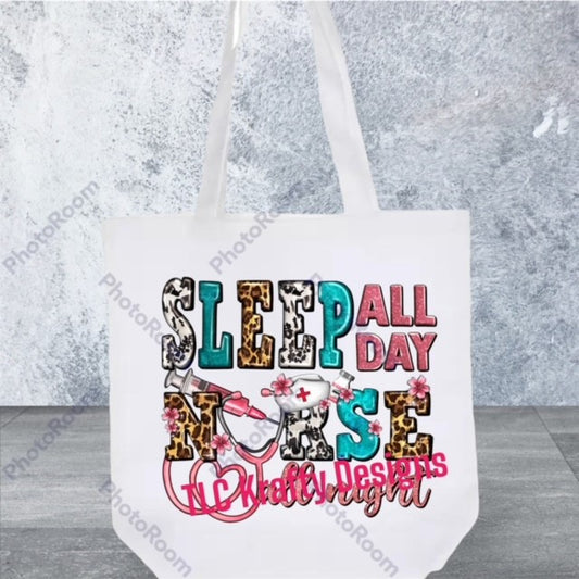 Sleep All Day Nurse All Night Canvas Tote