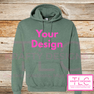 Customizable Sweatshirt (Hoodie & Crew -Add your Design
