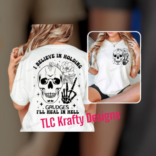 I Believe in Holding Grudges - Skeleton and Flower Version