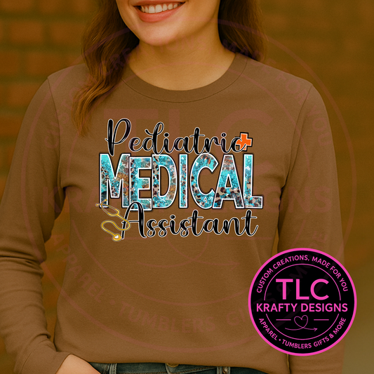 Pediatric Medical Assistant Textured Typography Design – Pediatric Medical Assistant T-Shirt or Sweatshirt