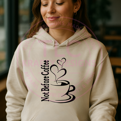 Not Before Coffee Hoodie – Minimalist Coffee Lover Pullover