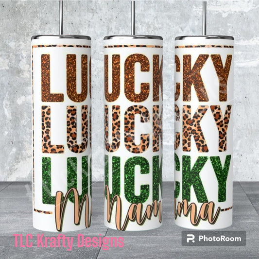 Lucky, Lucky, Lucky Mama Leopard Green Shimery blackground 20oz. Sublimation Tumbler