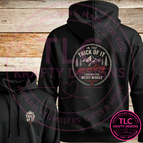 Parenting Through The Messy Middle Front & Back Design - FCOW Apparel Line