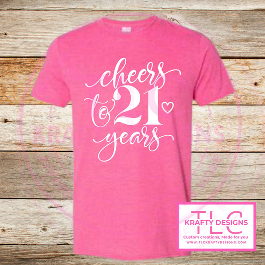 Cheers to 21 Years Birthday Shirt - Birthday Vibes Apparel CK