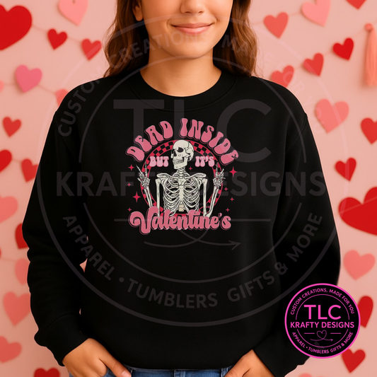 Dead Inside Valentine Skeleton Shirt | Spooky Valentine Sweatshirt