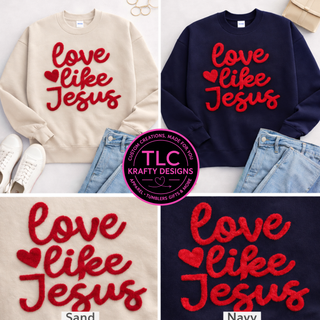 Love Like Jesus Fuzzy Red Chenille Patch Sweatshirt | Christian Valentine Crewneck | Faith Based Apparel |