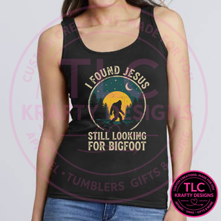 I Found Jesus Still Looking For Bigfoot Moonlight Design – Bigfoot Faith Apparel