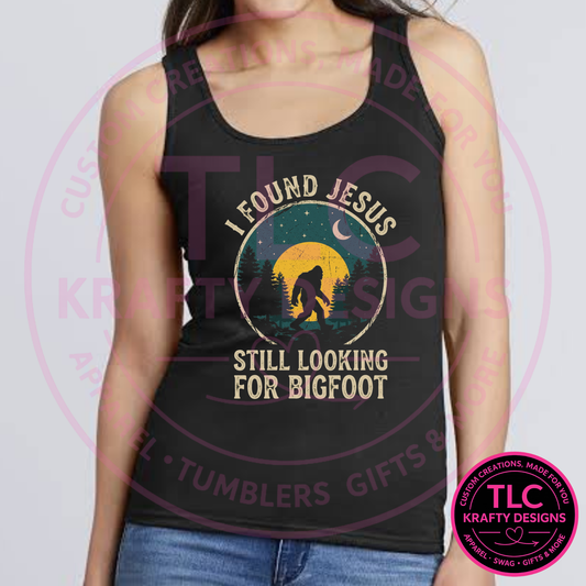 I Found Jesus Still Looking For Bigfoot Moonlight Design – Bigfoot Faith Apparel