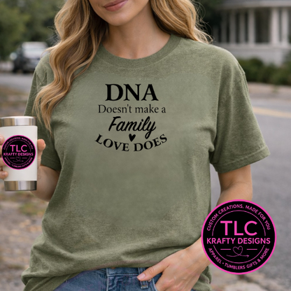 DNA Doesn't Make A Family Design - FCOW Apparel Line