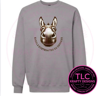 Easily Distracted by Donkeys T-Shirt or Sweatshirt