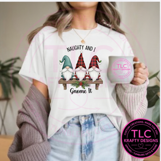 Naughty and I Gnome It Classic Design T-Shirt - Festive Christmas Long or Short Sleeve Tee CK