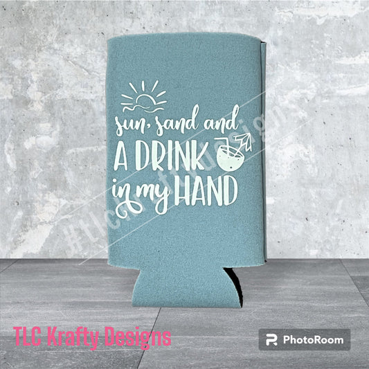 Sun, Sand and a Drink in my Hand Customized Slim Koozie Can holder