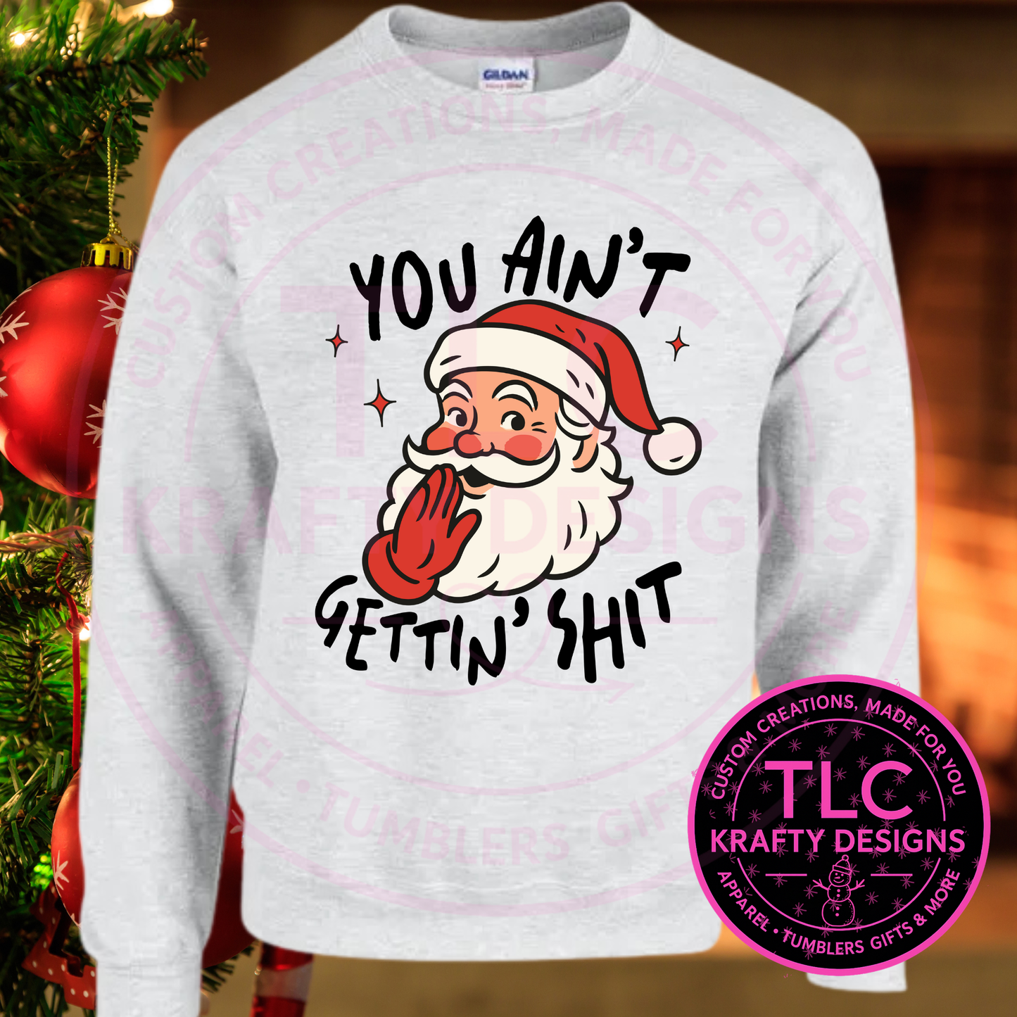 Ain't Gettin' S Whisper T-Shirt -  Christmas Humor Long or Short Sleeve Tee CK