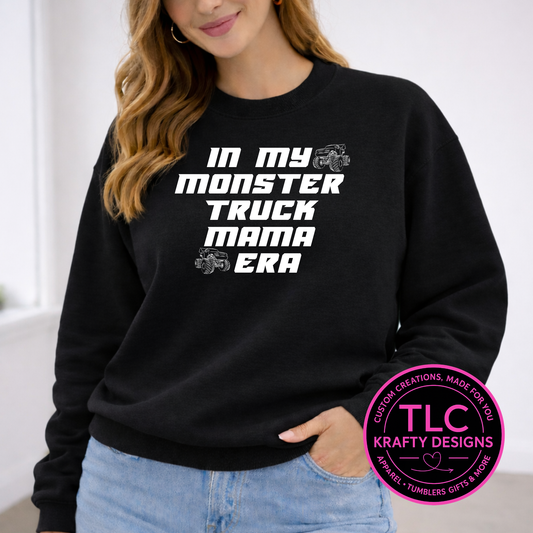 In My Monster Truck Mama Era White Graphic T-Shirt or Sweatshirt – Monster Truck Vibes