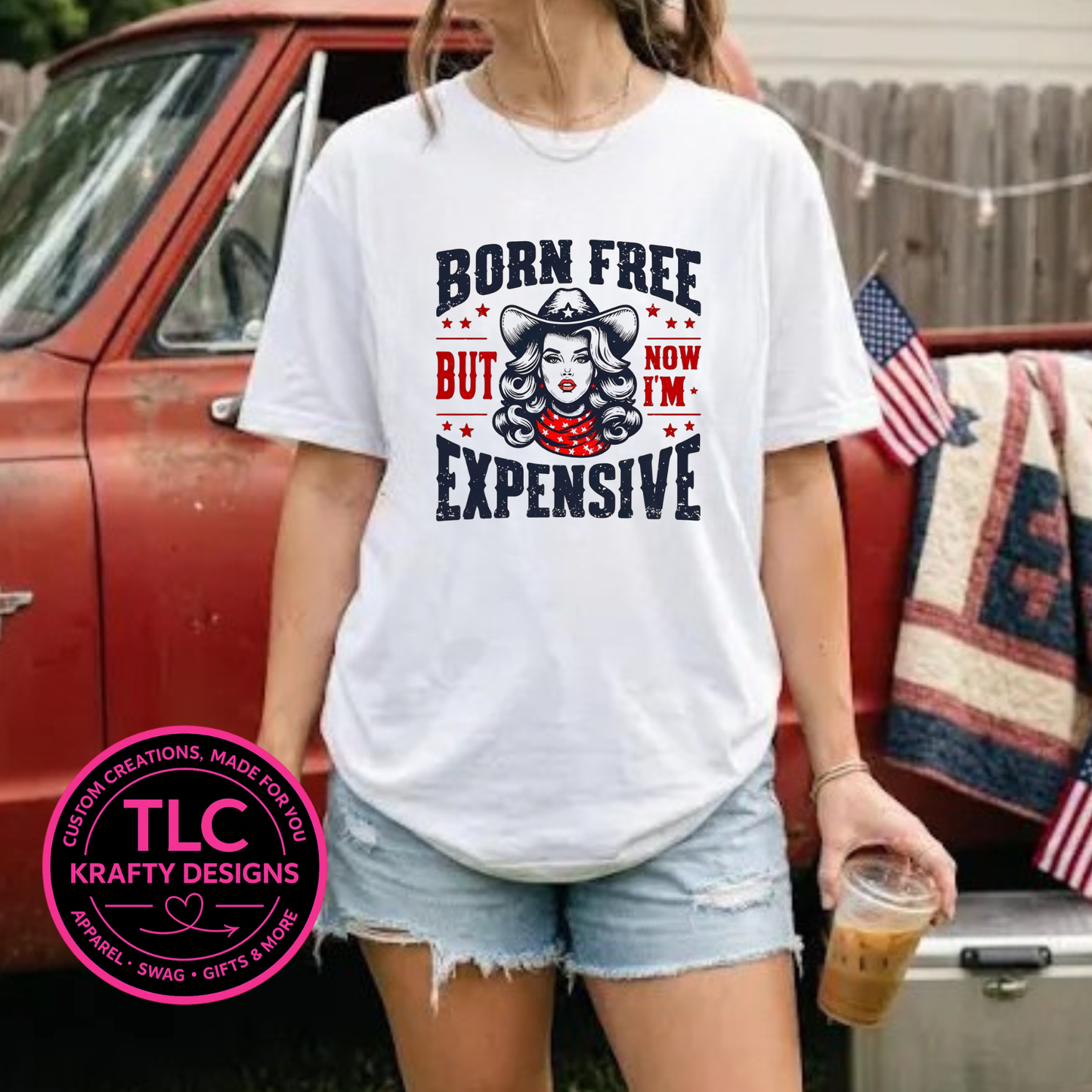 Born Free But Now I'm Expensive Western Design – Patriotic Summer Apparel