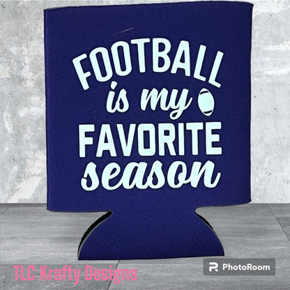 Football is my Favorite Season. Customized SLIM & Standard Koozie Can Cooler