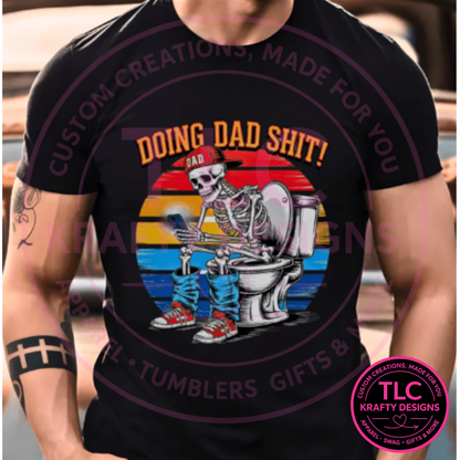 Doing Dad Sh!t Design – Dad Life Apparel