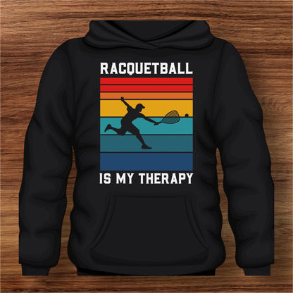 Racquetball Is My Therapy Sweatshirt