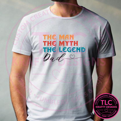 The Man The Myth The Legend Dad Design – Dad Life Apparel