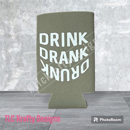 Drink Drank Drunk Customized Slim & Standard Koozie Can holder