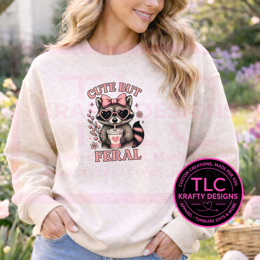 Cute But Feral Raccoon Sweatshirt or T-Shirt – Funny Valentine Raccoon Coffee Design