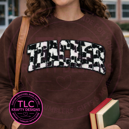 Cow Print TEACHER Chenille Patch Sweatshirt or Hoodie