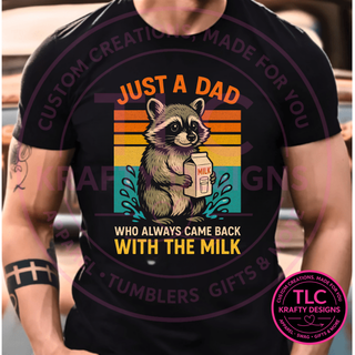 Just A Dad Who Always Came Back With The Milk Sunset Design – Dad Life Apparel
