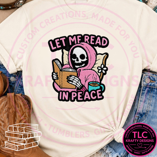 Let Me Read In Peace Chenille Patch Design - Book Lovers Apparel