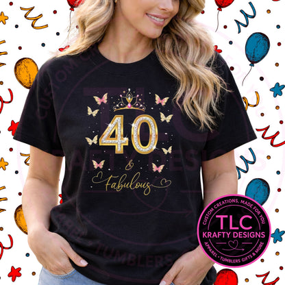 40 and Fabulous Birthday Shirt - Birthday Vibes Apparel CK