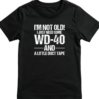 WD-40 and And A Little Duct Tape Design – Dad Life Apparel