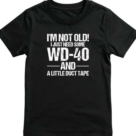 WD-40 and And A Little Duct Tape Design – Dad Life Apparel