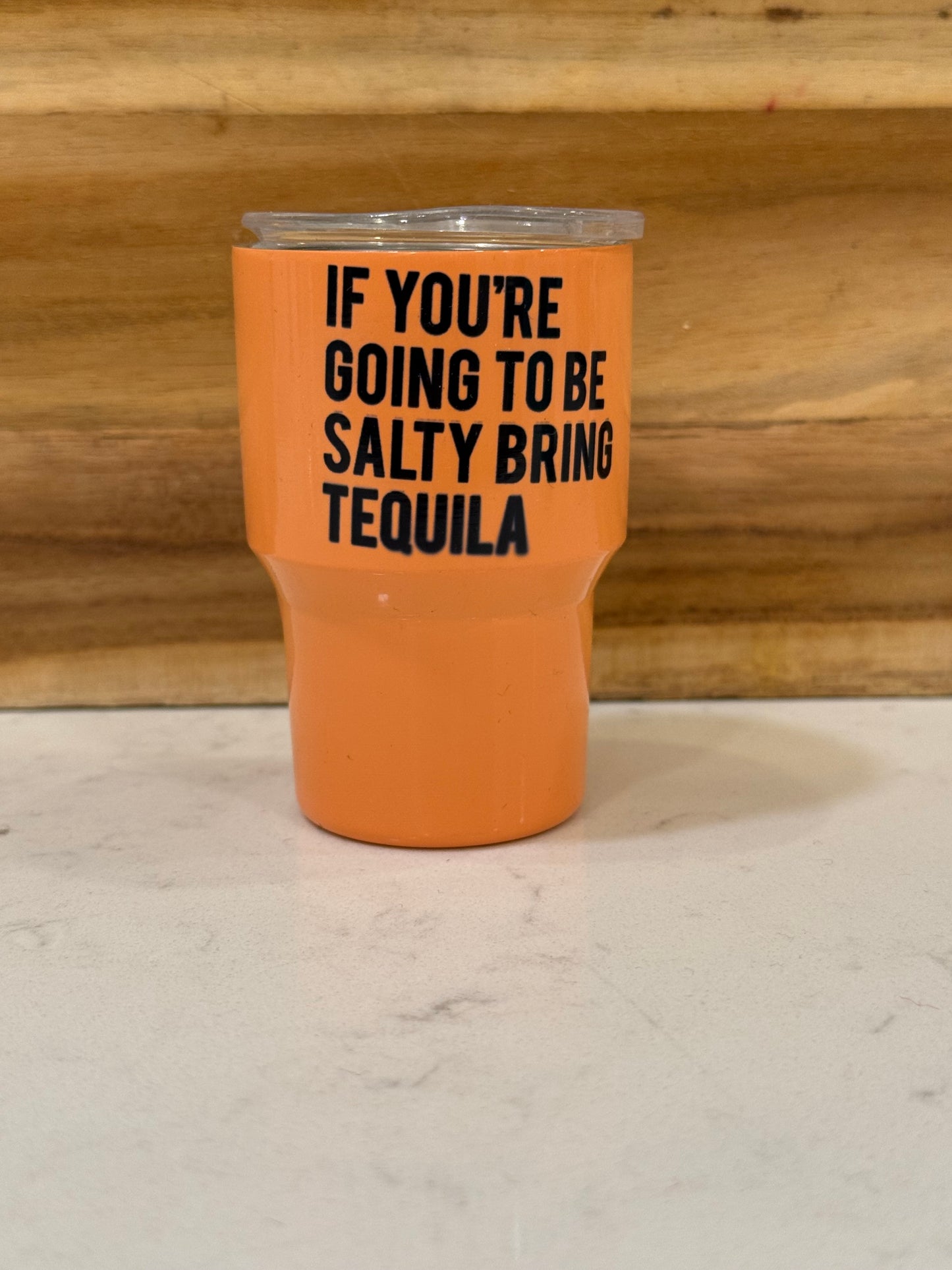 If you’re going to be salty, bring Tequila 3oz mini shot glass