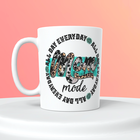 All Day every day Mom Mode customized 15oz. Coffee Mug Cup