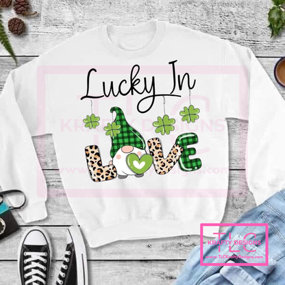 Lucky in Love Gnome Shirt or Sweatshirt - St. Patrick's Day Apparel CK