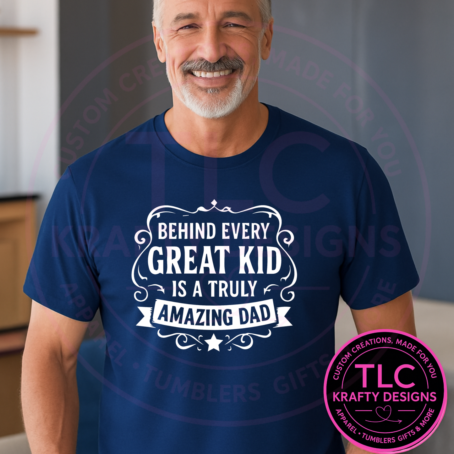 Behind Every Great Kid Is A Truly Amazing Dad Design – Dad Life Apparel