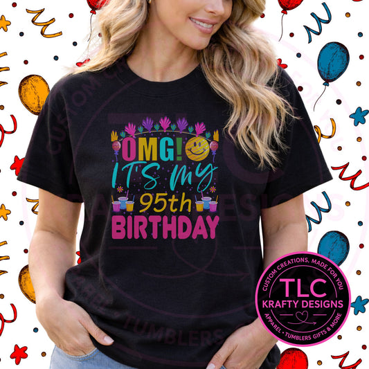 OMG It's my 95th Birthday Shirt - Birthday Vibes Apparel CK