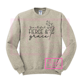 Beautiful Fierce and Grace Graphic Apparel - Inspirational Floral Design