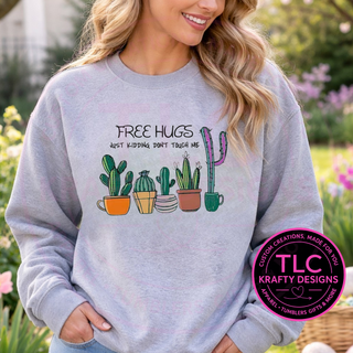 Free Hugs Just Kidding Cactus Design - Plant Lover Apparel