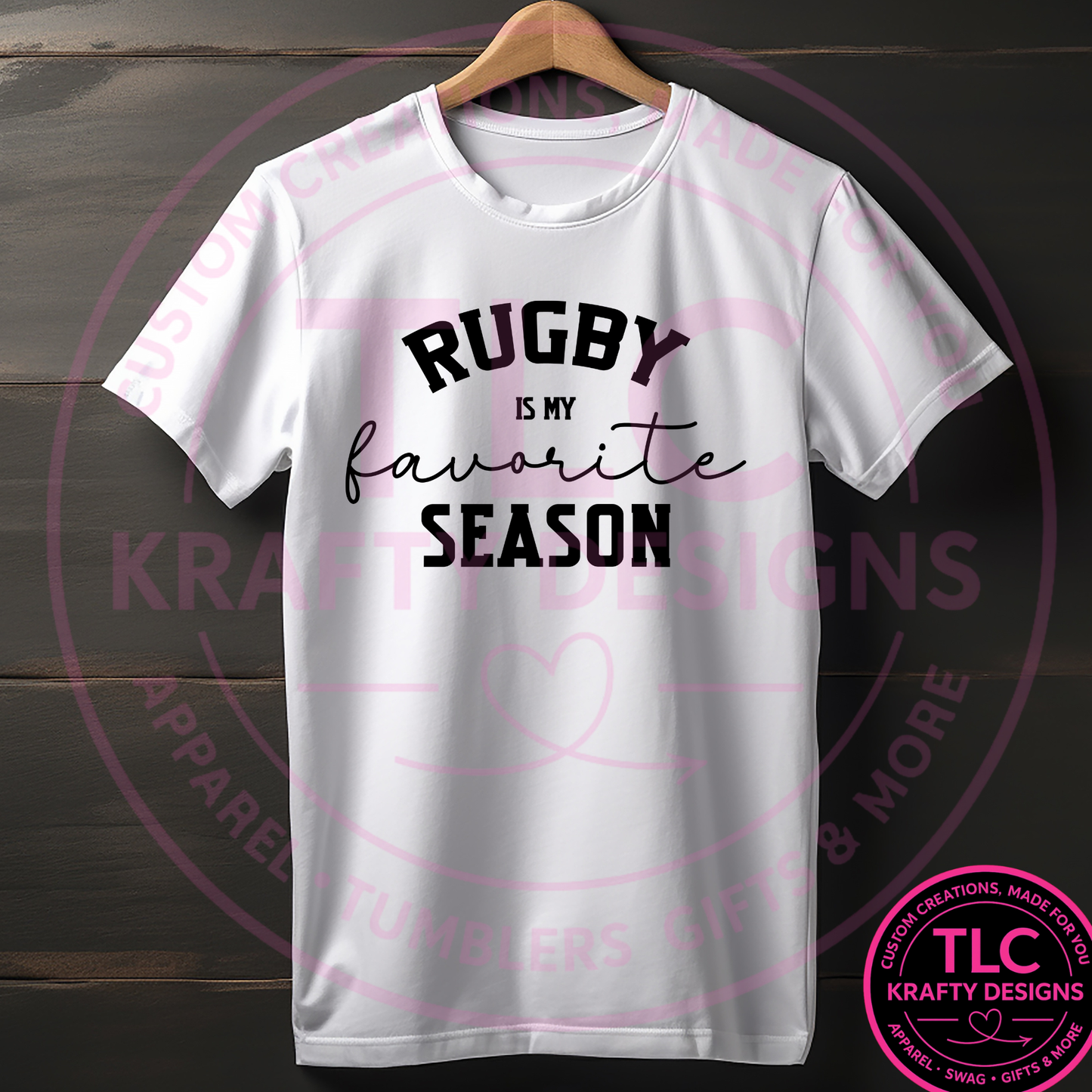 Rugby Is My Favorite Season Design – Rugby Appreciation Apparel